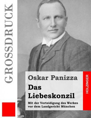 Carte Das Liebeskonzil (Großdruck) Oskar Panizza