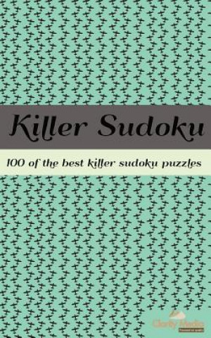 Buch The Book of Killer Sudoku: 100 Killer Sudoku Puzzles Clarity Media