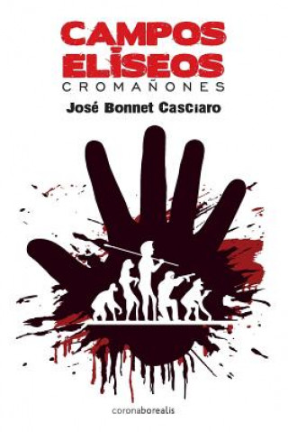 Книга Campos Eliseos: Cromanones Jose Bonnet Casciaro