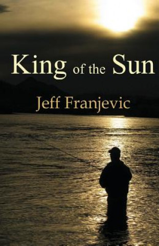 Carte King of the Sun Jeff Franjevic