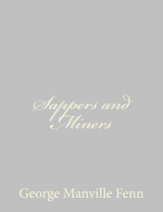 Könyv Sappers and Miners George Manville Fenn
