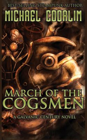 Книга March of the Cogsmen Michael Coorlim