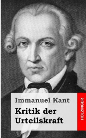 Kniha Kritik der Urteilskraft Immanuel Kant