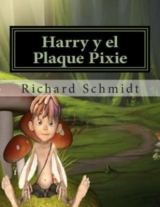 Kniha Harry y el Plaque Pixie Richard Schmidt