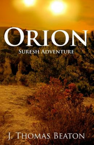 Książka Orion: Suresh Adventure MR J Thomas Beaton