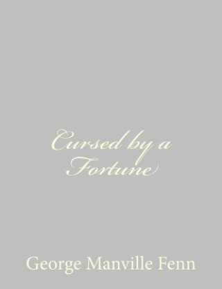 Książka Cursed by a Fortune George Manville Fenn