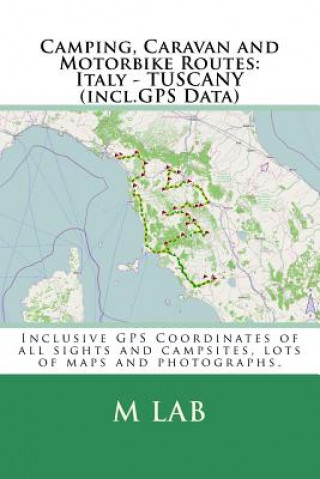Carte Camping, Caravan and Motorbike Routes: Italy - TUSCANY (incl.GPS Data) M Lab