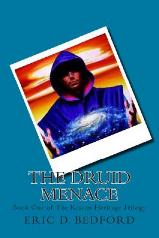 Kniha The Druid Menace MR Eric D Bedford