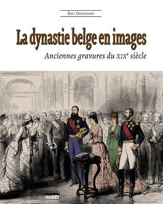 Kniha dynastie belge en images (2e edition) Eric Dodemont