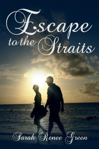 Книга Escape to the Straits Sarah Renee Green