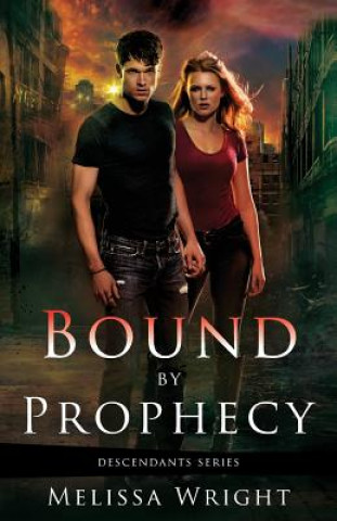 Carte Bound by Prophecy Melissa Wright