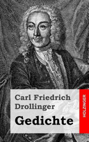 Kniha Gedichte Carl Friedrich Drollinger