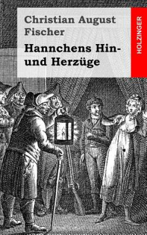 Kniha Hannchens Hin- und Herzüge Christian August Fischer