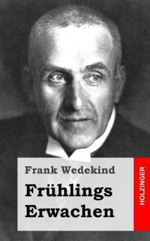 Książka Frühlings Erwachen: Eine Kindertragödie Frank Wedekind