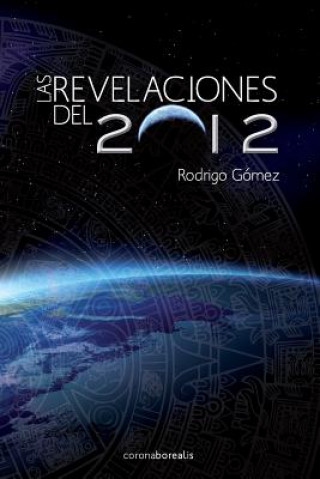 Carte Las Revelaciones del 2012 Rodrigo Gomez