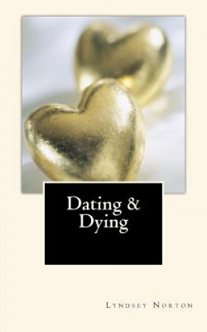 Kniha Dating and Dying Lyndsey Norton