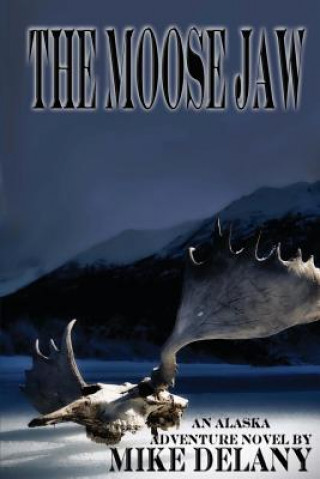 Libro The Moose Jaw: Rings Upon the Water Mike Delany