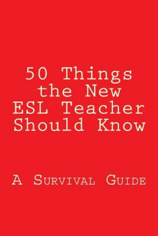 Könyv 50 Things the New ESL Teacher Should Know: A Survival Guide Paul Cleaver
