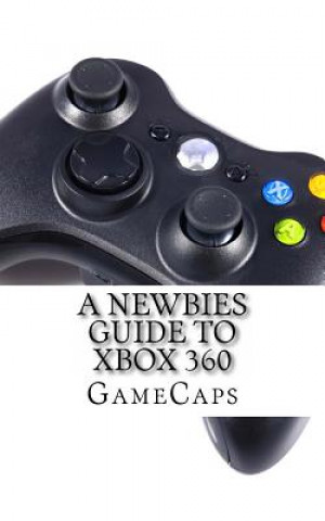 Livre A Newbies Guide to Xbox 360 Gamecaps