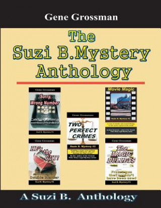 Carte The Suzi B. Mystery Anthology: Adventures 1 through 5 Gene Grossman