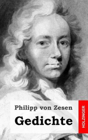 Kniha Gedichte Philipp Von Zesen