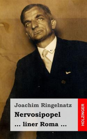 Kniha Nervosipopel / ... liner Roma ... Joachim Ringelnatz
