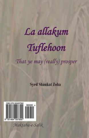 Carte La Allakum Tuflehoon: That Ye May (Really) Prosper Syed Shaukat Zoha