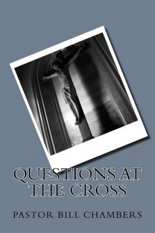 Kniha Questions at the Cross Bill Chambers