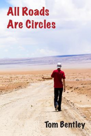 Livre All Roads Are Circles MR Tom Bentley