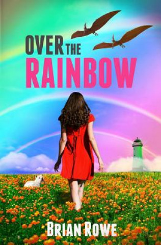 Kniha Over the Rainbow Brian Rowe
