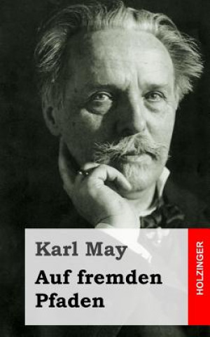 Libro Auf fremden Pfaden Karl May