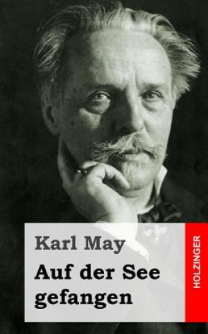 Книга Auf der See gefangen Karl May