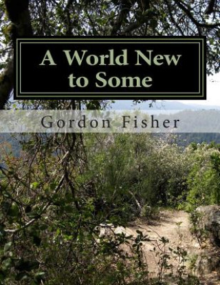 Carte A World New to Some: New England Ancestors Dr Gordon McCrea Fisher Phd