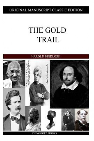 Libro The Gold Trail Harold Bindloss