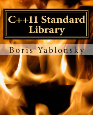 Książka C++11 Standard Library: Usage and Implementation Boris Yablonsky