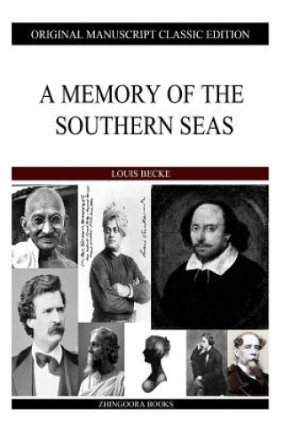 Книга A Memory Of The Southern Seas Louis Becke