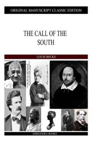 Kniha The Call Of The South Louis Becke