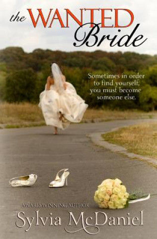 Kniha The Wanted Bride Sylvia McDaniel