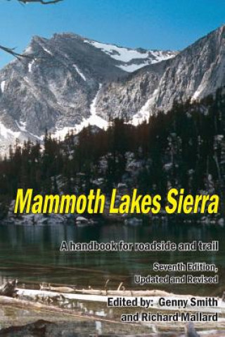 Książka Mammoth Lakes Sierra: A Handbook for Roadside and Trail Genny Smith