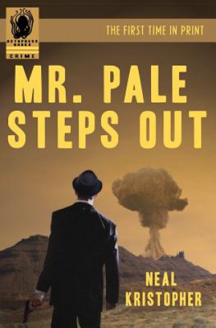 Könyv Mr. Pale Steps Out Neal Kristopher