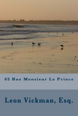 Книга 65 Rue Monsieur Le Prince Leon Vickman Esq