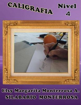 Könyv Caligrafía Nivel 4: Grafomotricidad en Doblerayado, apto desde siete a?os Mrs Elsy Margarita Monterrosa a