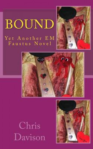 Buch Bound: Yet Another EM Faustus Novel Chris Davison