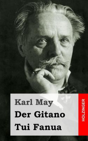 Könyv Der Gitano / Tui Fanua Karl May