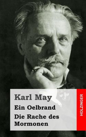 Kniha Ein Oelbrand / Die Rache des Mormonen Karl May