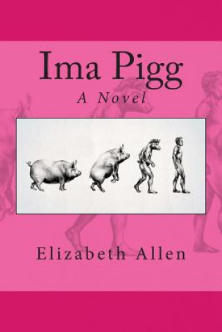 Könyv Ima Pigg Elizabeth Allen