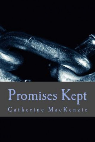 Kniha Promises Kept Catherine MacKenzie