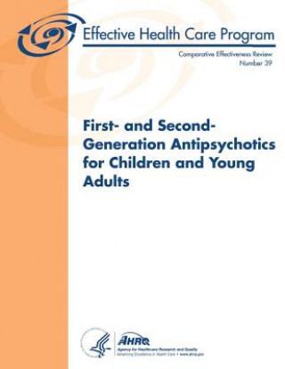 Kniha First- and Second-Generation Antipsychotics for Children and Young Adults: Comparative Effectiveness Review Number 39 U S Department of Heal Human Services