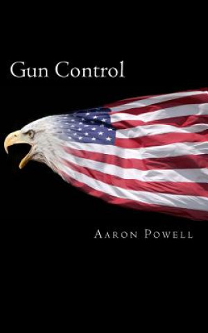 Książka Gun Control Aaron B Powell