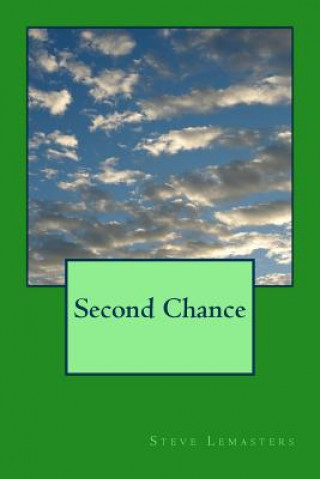 Könyv Second Chance Steve Lemasters